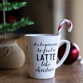 Taza De Café Latte Navidades citan que empieza a sentir que