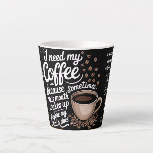 Taza De Café Latte necesito mi café