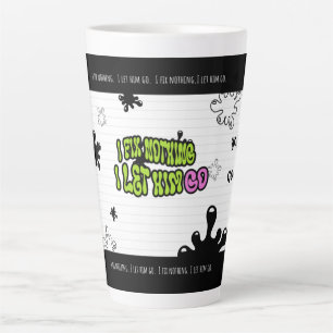 Taza De Café Latte No arreglo nada. Lo dejo ir   Cita minimalista en 
