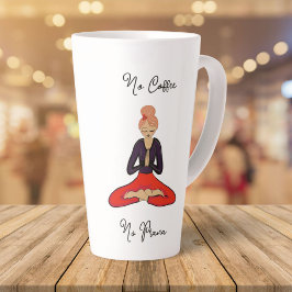 Taza De Café Latte No Coffee, No Prana Yoga Girl