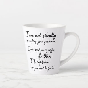 Taza De Café Latte No Corrige Silenciosamente Su Gramática, Sin Embar