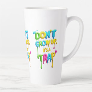Taza De Café Latte No crezcas, es una trampa   Cita divertida con cam