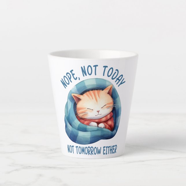 Taza De Café Latte No Hoy, No Mañana: Humor De Gato Introvertido (Anverso)