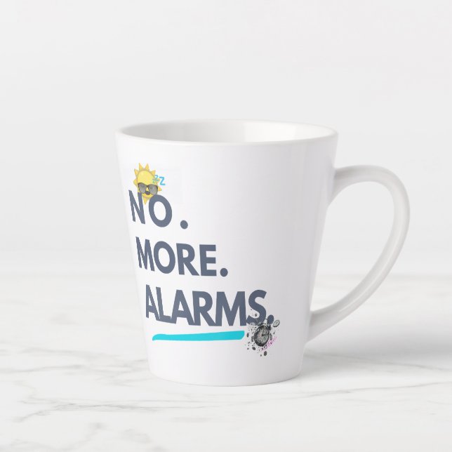 Taza De Café Latte 💤 No. Más. Alarmas. (Derecha)
