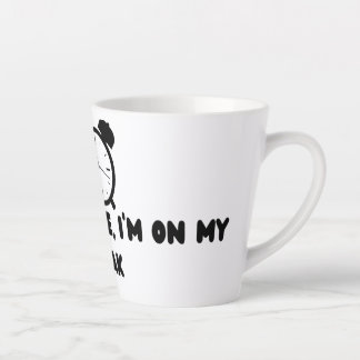 Taza De Café Latte No me apresures, estoy en mi descanso