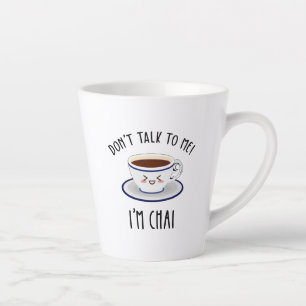 Taza De Café Latte No me hables, soy Chai