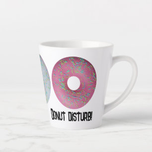 Taza De Café Latte ¡No moleste!