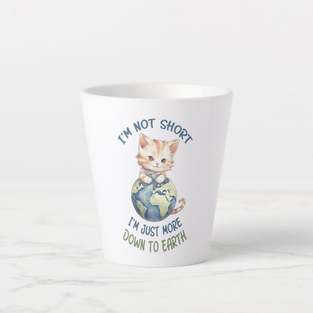 Taza De Café Latte No soy corta, solo baja a la Tierra - Gato lindo (Anverso)