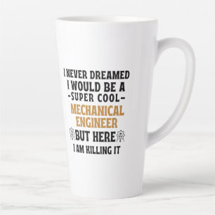 Taza De Café Latte Nunca soñé que sería un MECÁNICO super genial