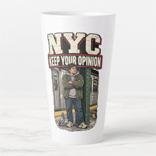 Taza De Café Latte NYC Mantén Tu Opinión