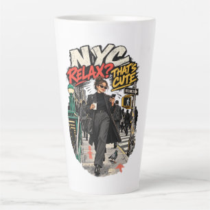 Taza De Café Latte NYC Relájate Eso Es Lindo