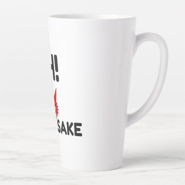 Taza De Café Latte Oh For Fox Sake (Derecha)