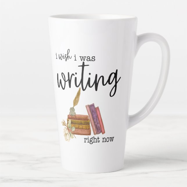 Taza De Café Latte Ojalá Estuviera Escribiendo Ahora (Derecha)