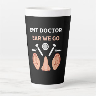 Taza De Café Latte Otorrinolaringología ENT Otorrinolaringólogo