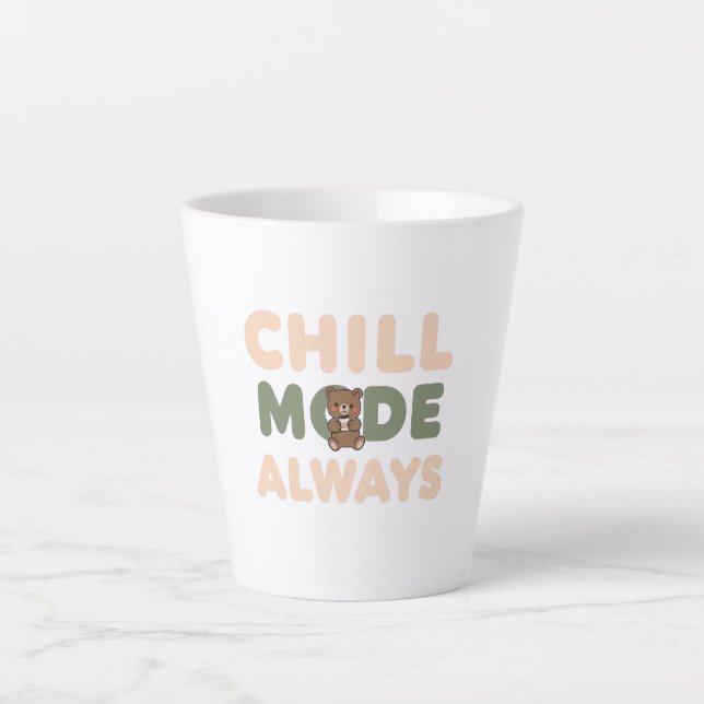 Taza De Café Latte Pastel "Chill Mode Always" Quote (Anverso)