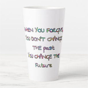 Taza De Café Latte perdonar y cambiar el futuro