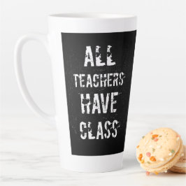 Taza De Café Latte Personalizado ★ TODOS LOS MAESTROS TIENEN CLASE ★ 