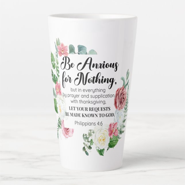 Taza De Café Latte Philippians 4:6 Estar ansioso por nada floral (Anverso)