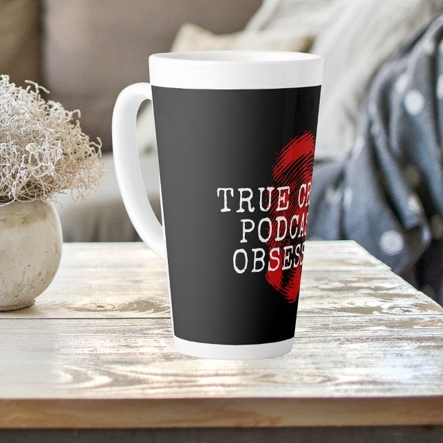 Taza De Café Latte Podcast de crímenes verdaderos obsesionado (Subido por el creador)