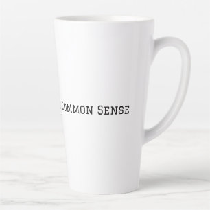 Taza De Café Latte Por favor use su sentido común