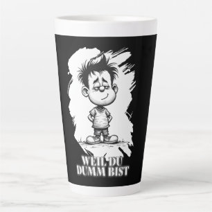 Taza De Café Latte Porque eres tonto – Motivo de declaración irónica