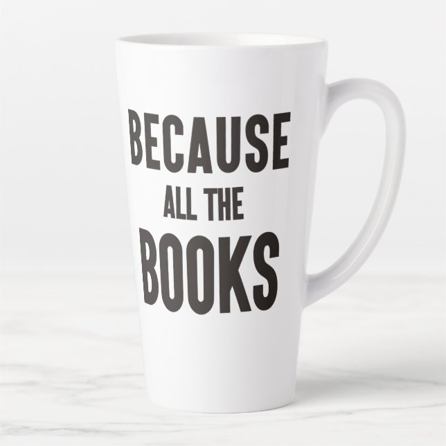 Taza De Café Latte Porque Todos Los Libros (Derecha)