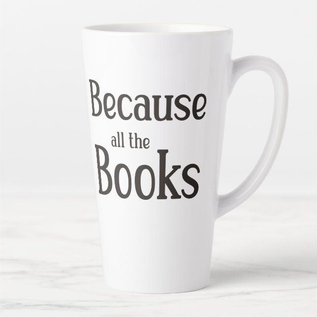 Taza De Café Latte Porque Todos Los Libros (Derecha)