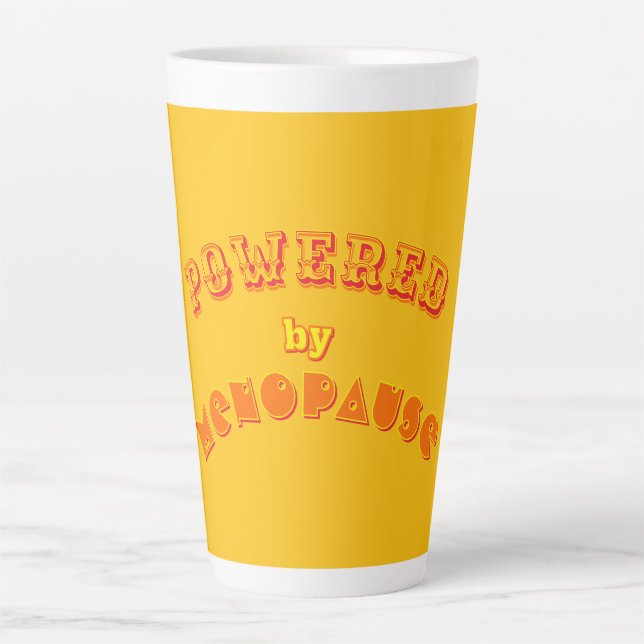 Taza De Café Latte Powered by Menopause 2  (Anverso)