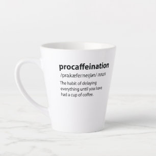 Taza De Café Latte Procaffeination Funny Dictionary Definition