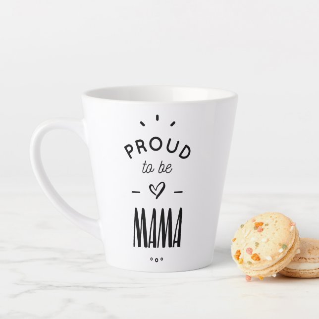 Taza De Café Latte Proud to be mama (In situ)