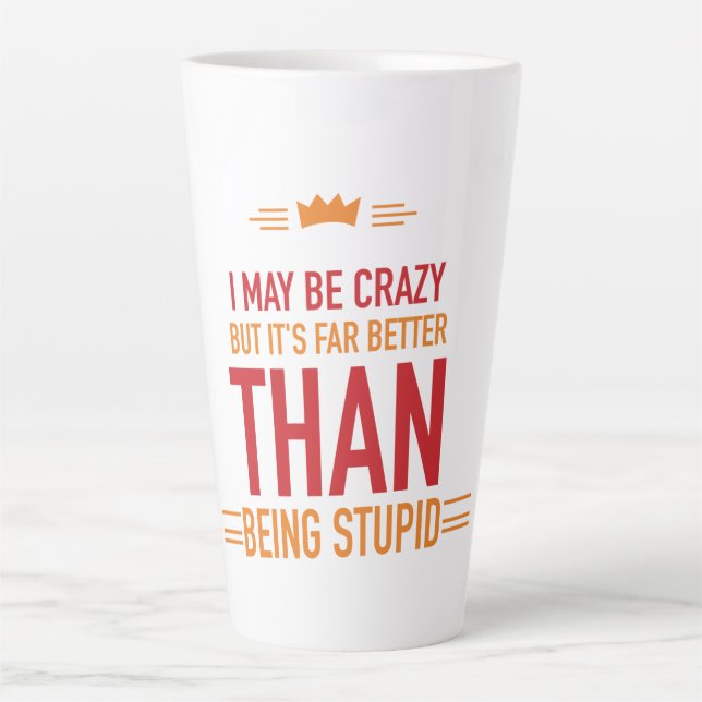 Taza De Café Latte Puede que esté loco latte latte mug (Anverso)