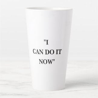 TAZA DE CAFÉ LATTE PUEDO HACERLO AHORA