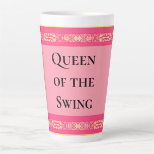 Taza De Café Latte Reina del Swing Pink
