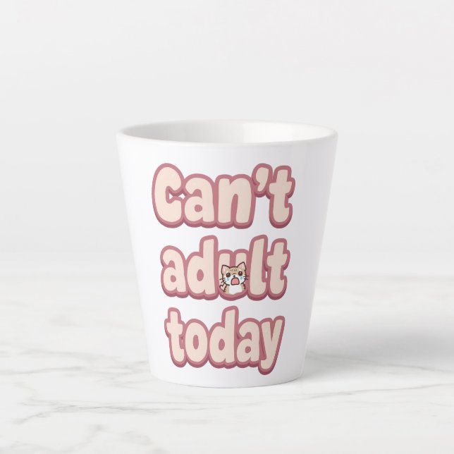 Taza De Café Latte Relatable Lazy Day "Can't Adult" Saying (Anverso)