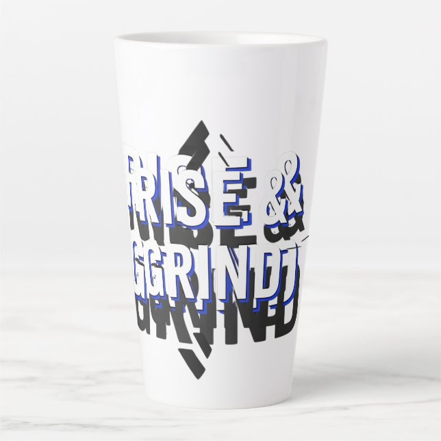 Taza De Café Latte rise and grind (Anverso)