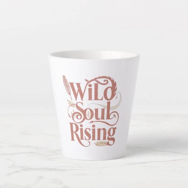 Taza De Café Latte Rose Gold Wild Soul Rising Free Spirit (Anverso)