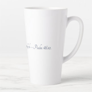 Taza De Café Latte Salmo 46:10, Taza de regalo Latte