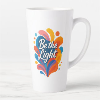 Taza De Café Latte Sé la tipografía colorida ligera y Inspiradora