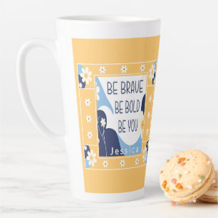 Taza De Café Latte Sé valiente, sé valiente, sé Inspirador de motivac