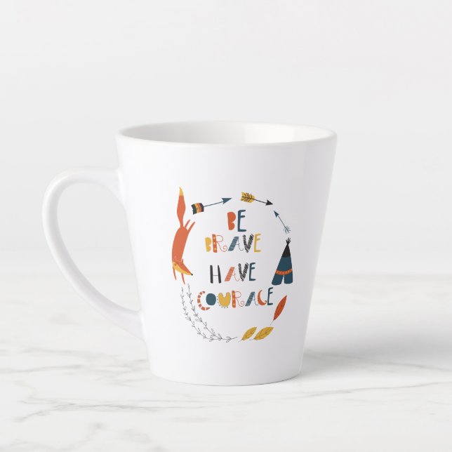 Taza De Café Latte Sé valiente tienes valor Fox (Izquierda)