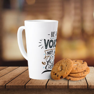 Taza De Café Latte Ser una voz arte Inspirador de palabras