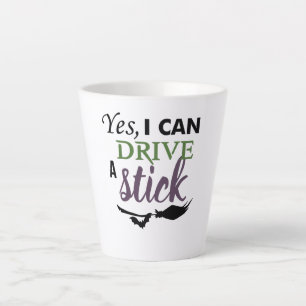 Taza De Café Latte Sí, Puedo Conducir Un Palo