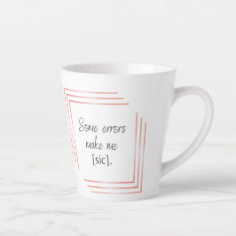 Taza De Café Latte Sic Latte Mug