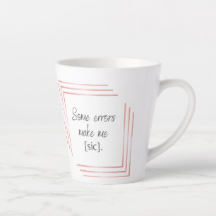 Taza De Café Latte Sic Latte Mug