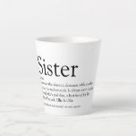 Taza De Café Latte Sister World's Best Ever Definition Modern Fun<br><div class="desc">Personalise for your special sister or hermana (little or big) to create a unique gift. A perfect way to show her how amazing she is every day. Designed by Thisisnotme©</div>