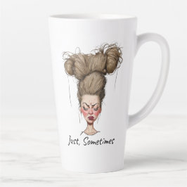 Taza De Café Latte Sólo, a veces! Divertido mal día