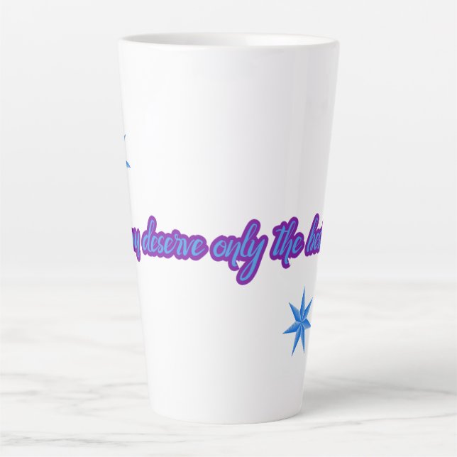 Taza De Café Latte Sólo Mereces Las Mejores Estrellas (Anverso)