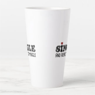 Taza De Café Latte Soltero y listo para alternar