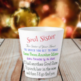 Taza De Café Latte Soul Sister Apasionante y Funny Café Latte Mug