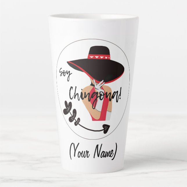 Taza De Café Latte Soy Chingona Agregar nombre (Anverso)